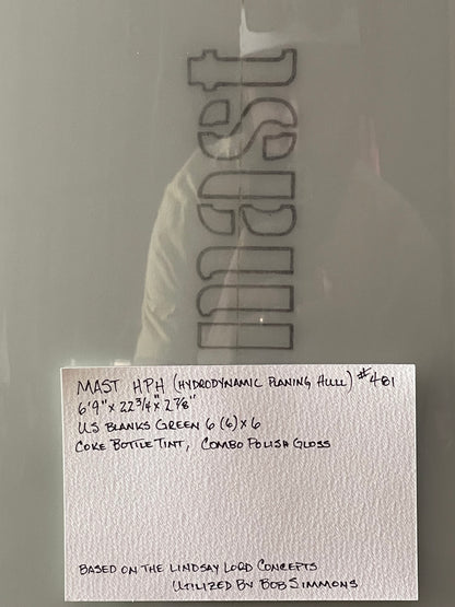 6'9 STEVE MAST HPD MID SIMMONS - COKE BOTTLE TINT (COMBO POLISH GLOSS)